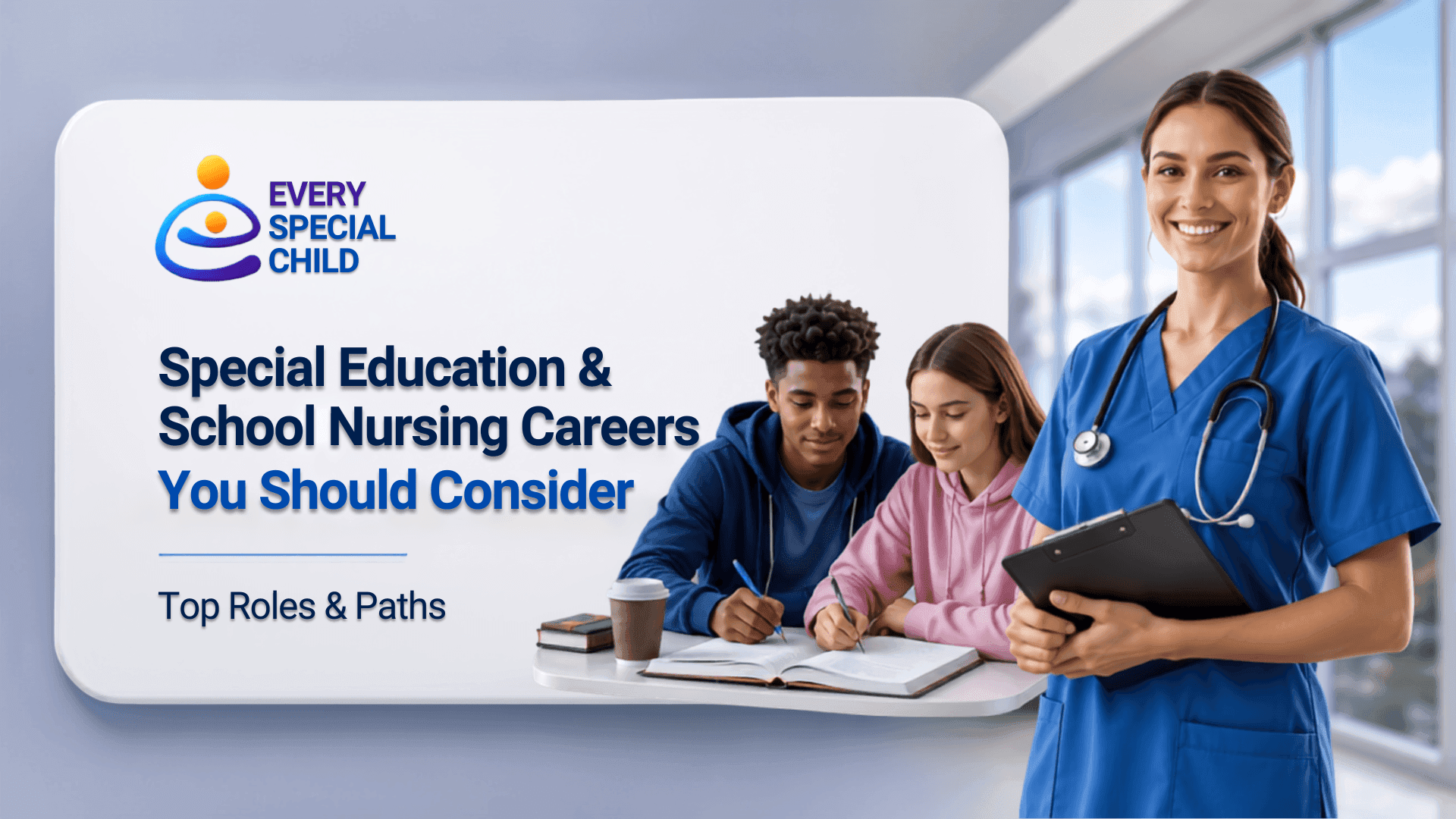 Special Education and School Nursing Careers You Should Consider | Top Roles & Paths