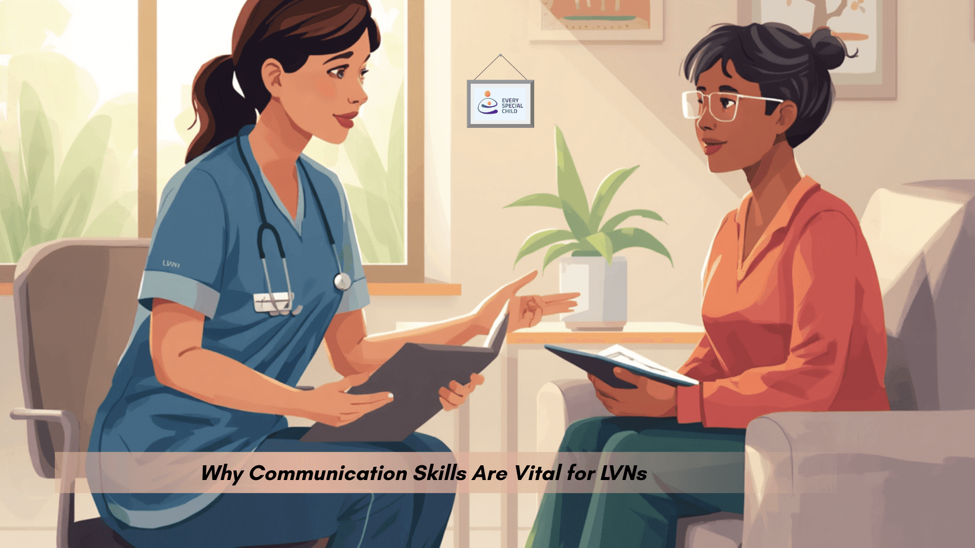 Why Communication Skills Are Vital for LVNs
